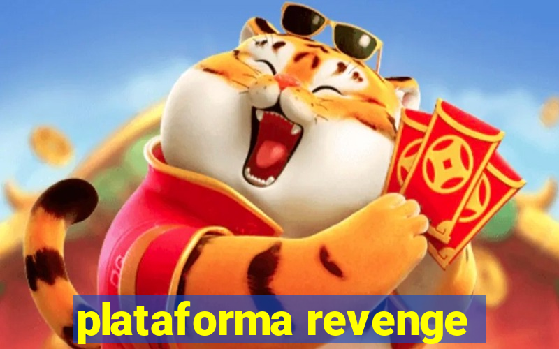 plataforma revenge